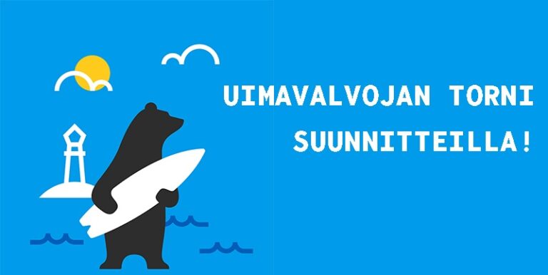 Uimavalvojan torni suunnitteilla